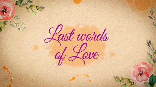 Videohive - Last Words of Love - Beautiful Title Sequence - 31834678