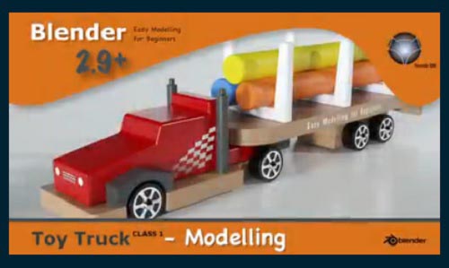 Skillshare - Modelling a Toy Truck made easy Using Blender 3D. Class 1 - Modelling.