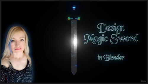 Udemy - Design Magic Sword in Blender