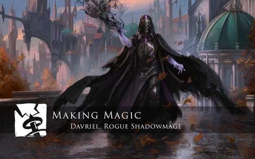 Gumroad - Making Magic - Davriel, Rogue Shadowmage