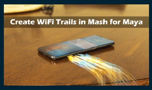 Skillshare - Create VFX Wi-Fi Trails with MASH for Maya