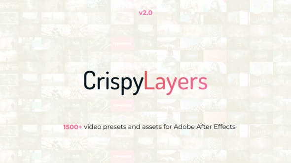 Videohive - CrispyLayers // 1500+ Video Presets & Assets V2 - 23180240 - Project & Script for Aft...