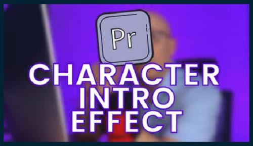 Skillshare - Character Intro Effect - Adobe Premiere Pro, YouTube Video Editing FX to Make Your V...