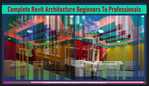 Udemy - Complete Revit Architecture Beginners To Professionals