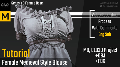 Female Medieval Style Blouse. Tutorial + Marvelous Designer,Clo3d Project+OBJ+FBX