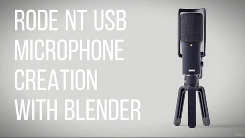 Udemy - BLENDER: The Rode NT microphone creation masterclass