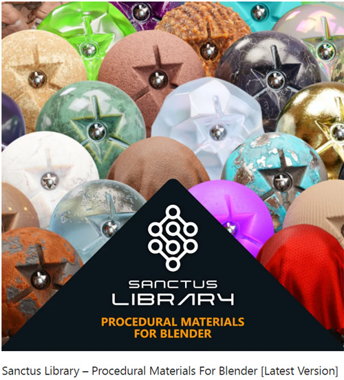Sanctus Library - Procedural Materials For Blender [Latest Version]