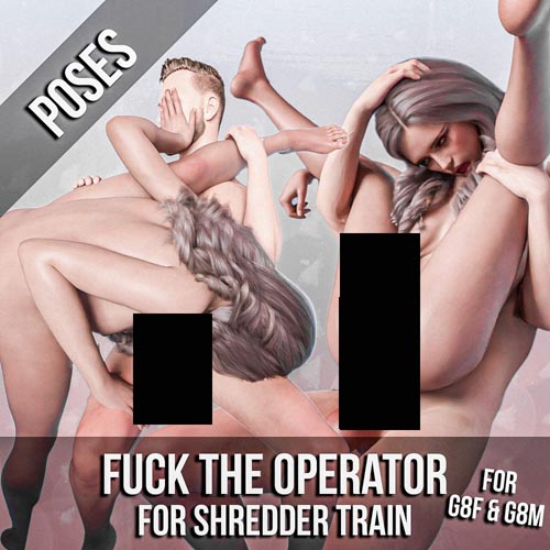 20 Fuck The Operator G8F Poses for Shredder Train