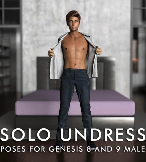 Solo Undress Poses for Genesis 8 and 9 Male and Tutorial