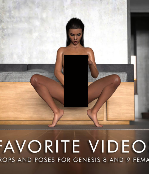 Favorite Videos Props and Poses for Genesis 8 and 9 Female