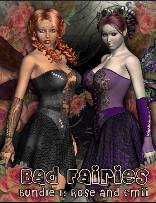 Bad Fairies- Bundle 1: Rose and Emii