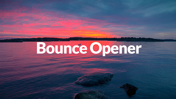 Bounce | Dynamic Opener