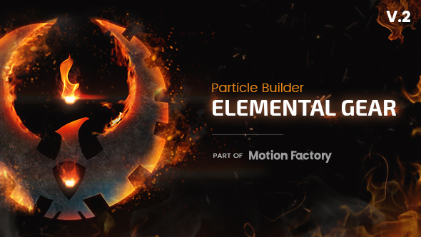 Particle Builder | Elemental Gear: Fire Sand Smoke Particular Presets