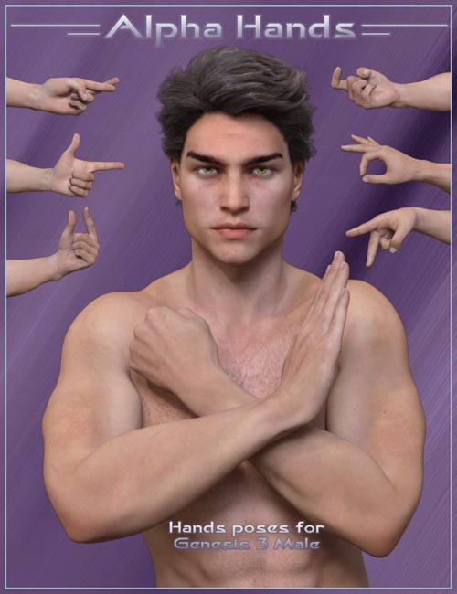 Alpha Hands - Hands Poses for Genesis 3 Male