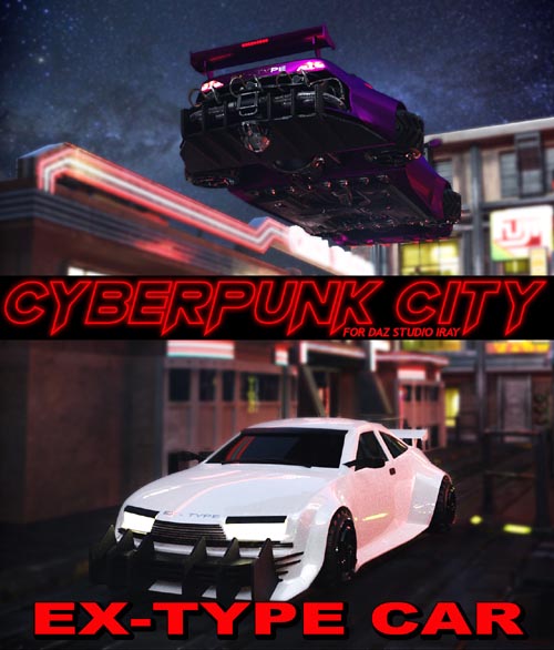 Cyberpunk City EX-TYPE Car for DS Iray