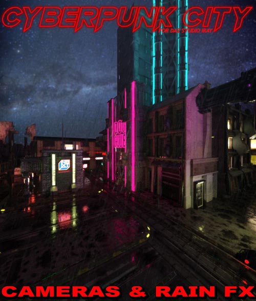 Cyberpunk City CAMERAS & RAIN FX for DS Iray