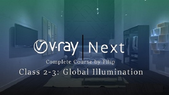 Skillshare - Vray Next Class 2-3 : Global Illumination