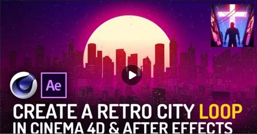 Skillshare - Create a Retro City Loop in Cinema 4D & After Effects