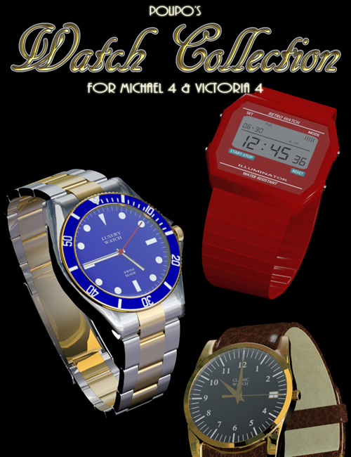 Polipo's Watch Collection for Michael 4 and Victoria 4