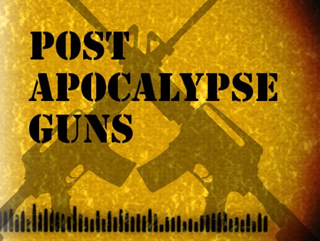 Post Apocalypse Guns