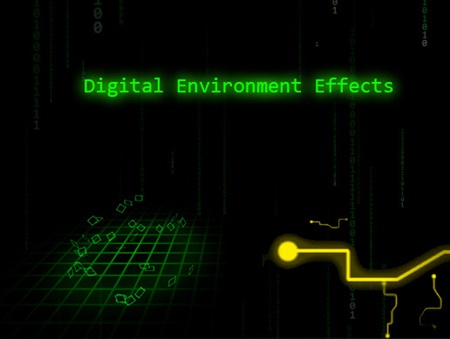Digital Environment Effects
