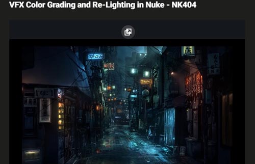 Udemy вЂ“ VFX Color Grading and Re-Lighting in Nuke вЂ“ NK404