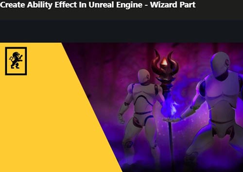 Udemy вЂ“ Create Ability Effect In Unreal Engine вЂ“ Wizard Part
