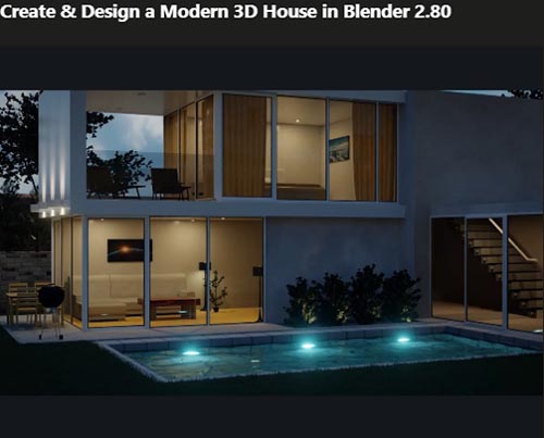 Udemy вЂ“ Create & Design a Modern 3D House in Blender 2.80