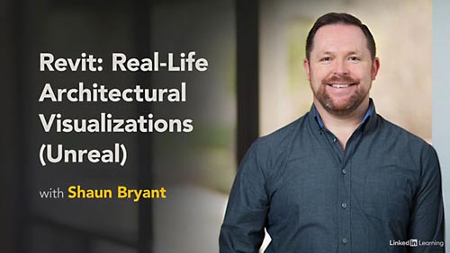 Lynda вЂ“ Revit and Unreal Engine: Real-Life Architectural Visualizations