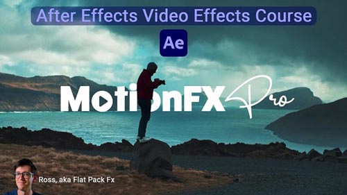 MotionFX Pro вЂ“ After Effects Video Effects Course