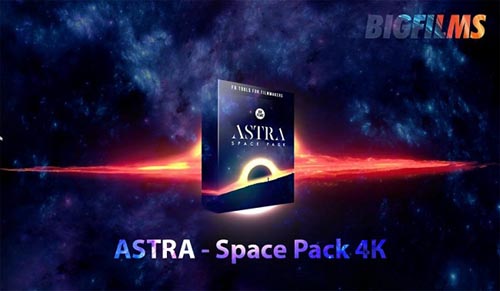 BigFilms вЂ“ Astra Space Pack 4K