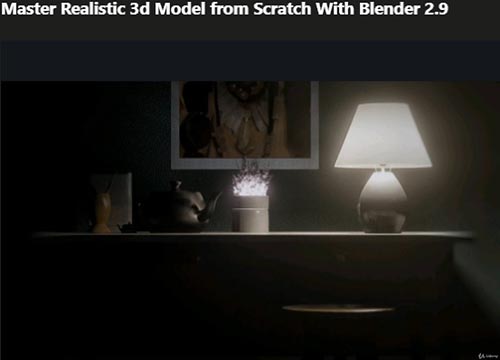 Udemy вЂ“ Master Realistic 3d Model from Scratch With Blender 2.9