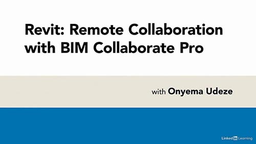 LinkedIn вЂ“ Revit: Remote Collaboration with BIM Collaborate Pro