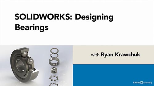 LinkedIn вЂ“ SOLIDWORKS: Designing Bearings