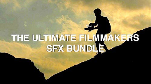 The Ultimate Filmmakers SFX Bundle