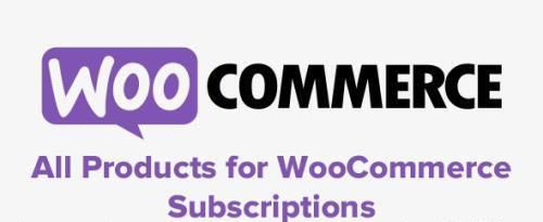 WooCommerce - All Products for WooCommerce Subscriptions v3.1.30