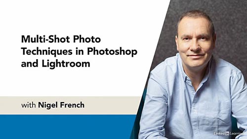 LinkedIn - Multi-Shot Photo Techniques in Photoshop and Lightroom