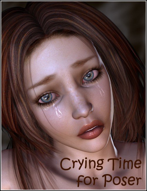 Crying Time for Poser