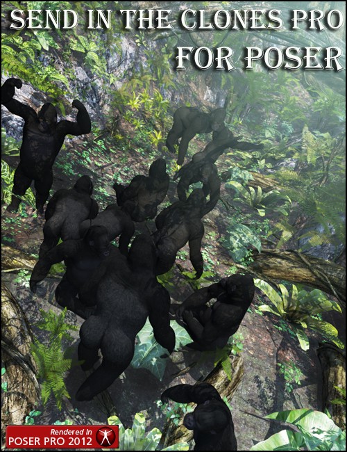 Send In The Clones Pro for Poser