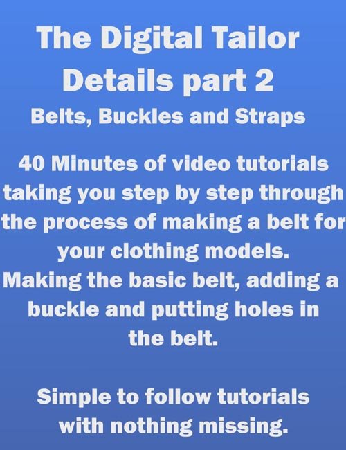 The Digital Tailor Detailing Part 2 (Belts, Buckles and Straps)