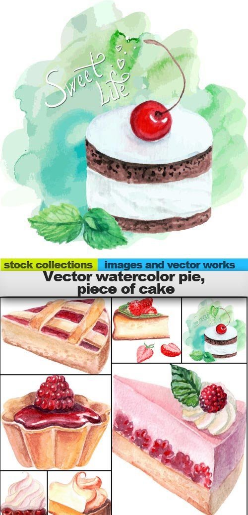 Vector watercolor pie, piece of cake, 15 x EPS