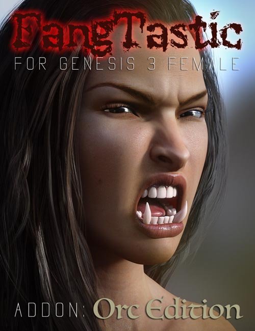 FangTastic ADDON:Orc for Genesis 3 Female(s)