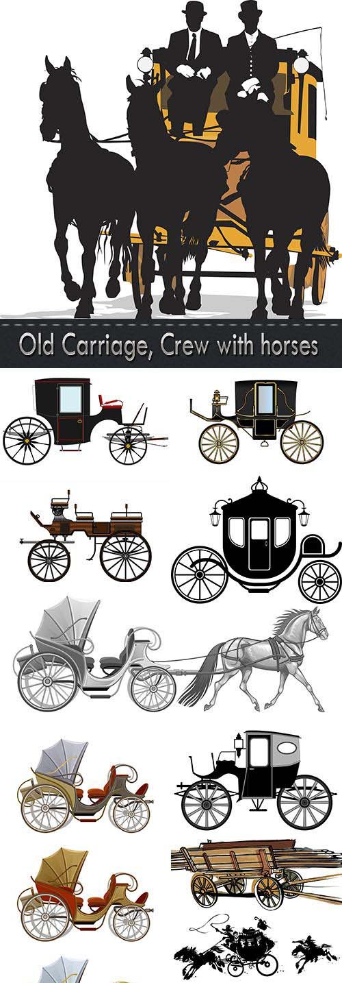 Old Carriage, Crew with horses