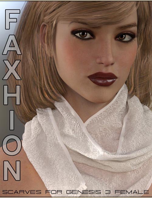 Faxhion - Scarves for Genesis 3 Females