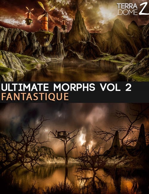 Ultimate Morphs for TerraDome 2 Vol 02 - FANTASTIQUE